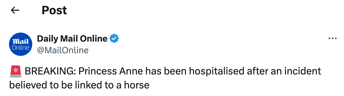 Daily Mail headline: "BREAKING: Princess Anne has been hospitalised after an incident believed to be linked to a horse"