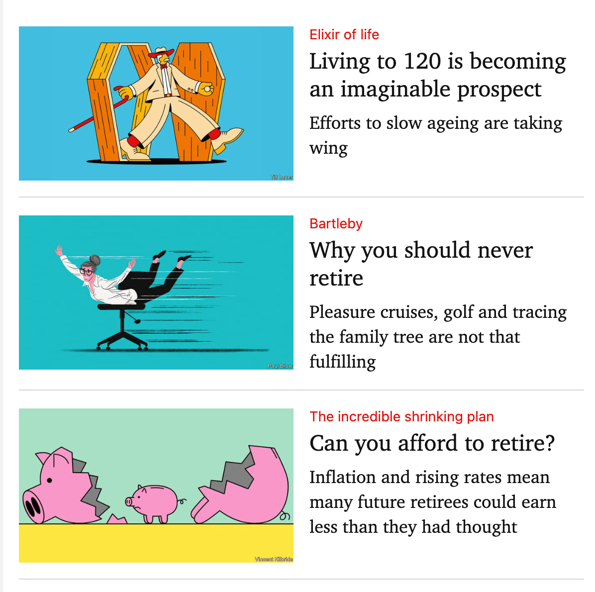 Three Economist articles "living to 120 is becomin an imaginable prospectt" "Why you should never retire," and "Can you afford to retire?"
